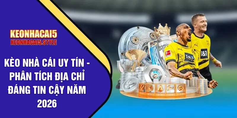 keo nha cai uy tin